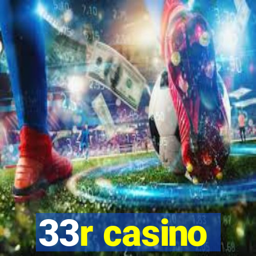 33r casino